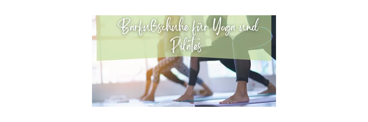 Barfußschuhe für Yoga und Pilates in großer Auswahl bestellen - Barfußschuhe für Yoga und Pilates kaufen | Zehenspiel